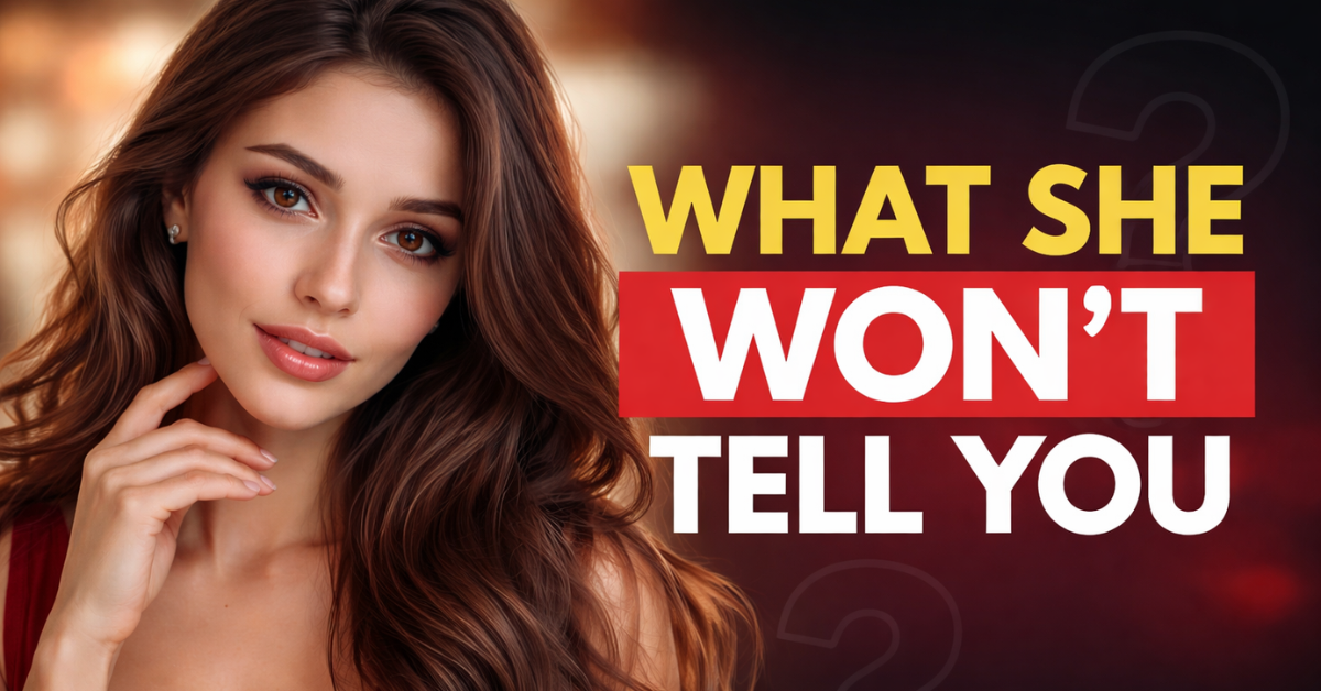 What She Won’t Never Tell You